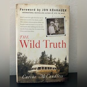 The Wild Truth by Carine McCandless [Hardcover]